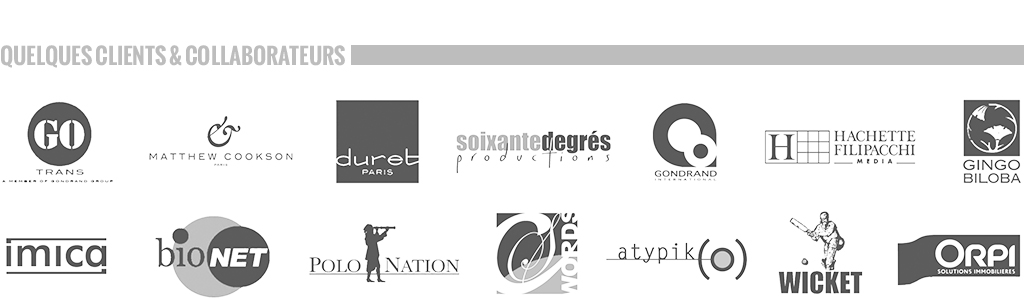 clients & collaborations de Gregory Lhomme-Hounsfield, Orpi, Gondrand, Olivier Houart, Matthew Cookson, Olivier Balazuc, Mickael Nenarroch Duret-Paris, Franck Dubuc, Soixante Degrs Design, Soixante Degrs Productions, Bruno Vavasseur, Hachette Groupe Presse, Gingo Biloba, Imica, Philippe Afchain, Benoit Malaussna, Olivier Mahillon, Atelier d'Architecture Jacques Outier, Roman Polanski, Frederik de Peyrelongue PoloNation, Sylvain Bresson, Philip Ciolina, Maurice Roux Atypik Studio, Bionet, Christopher George, Herv Miat, Annie Ziliani Noval Next, Frederick Vin, Hugues de Peyrelongue Wicket
